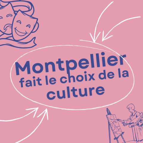 montpellier fait le choix de la culture