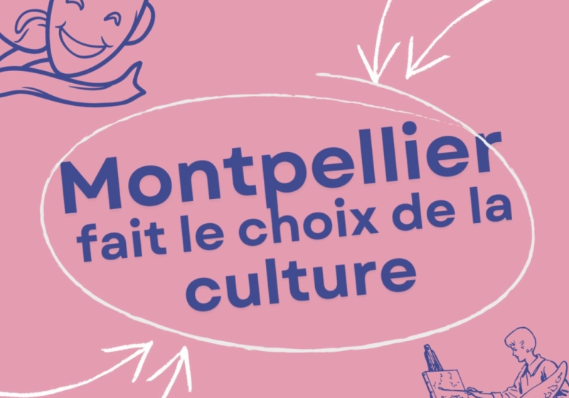 montpellier fait le choix de la culture